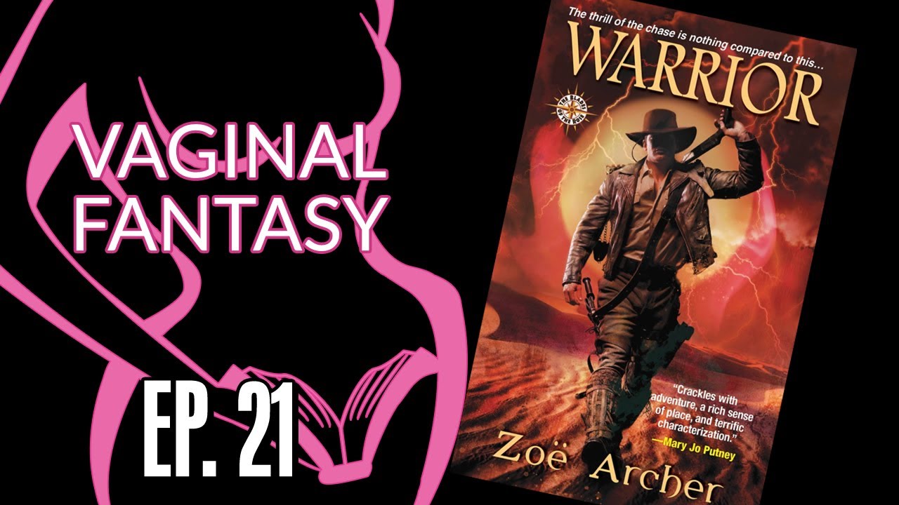 Vaginal Fantasy #21: Warrior