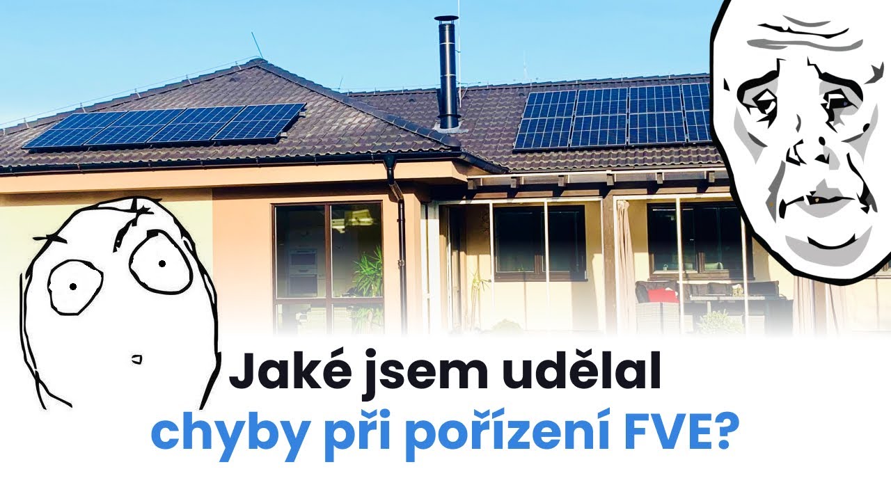 Moje chyby při pořízení fotovoltaiky a na co si dát pozor
