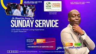 HLM Live | THE BENEFITS OF SERVING GOD pt.1 | You Are Blessed | Elvis Ghansah