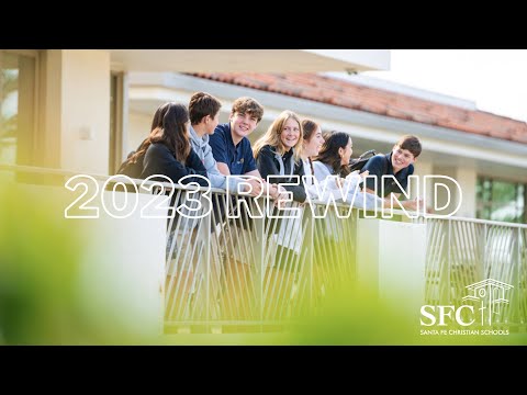 2023 Rewind - Santa Fe Christian Schools