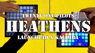 Twenty One Pilots - Heathens // Launchpad x Kalimba Cover