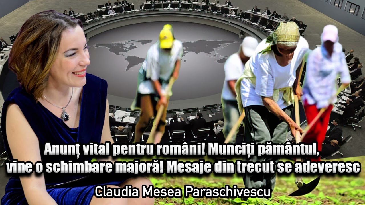 Anunt Vital Pentru Romani! Munciti Pamantul, Vine O Schimbare Majora! Mesaje Din Trecut Se Adeveresc