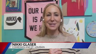 Nikki Glaser, a St. Louis native comedian, returns home for the holiday