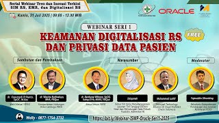 Webinar Keamanan Digitalisasi RS dan Privasi Data Pasien