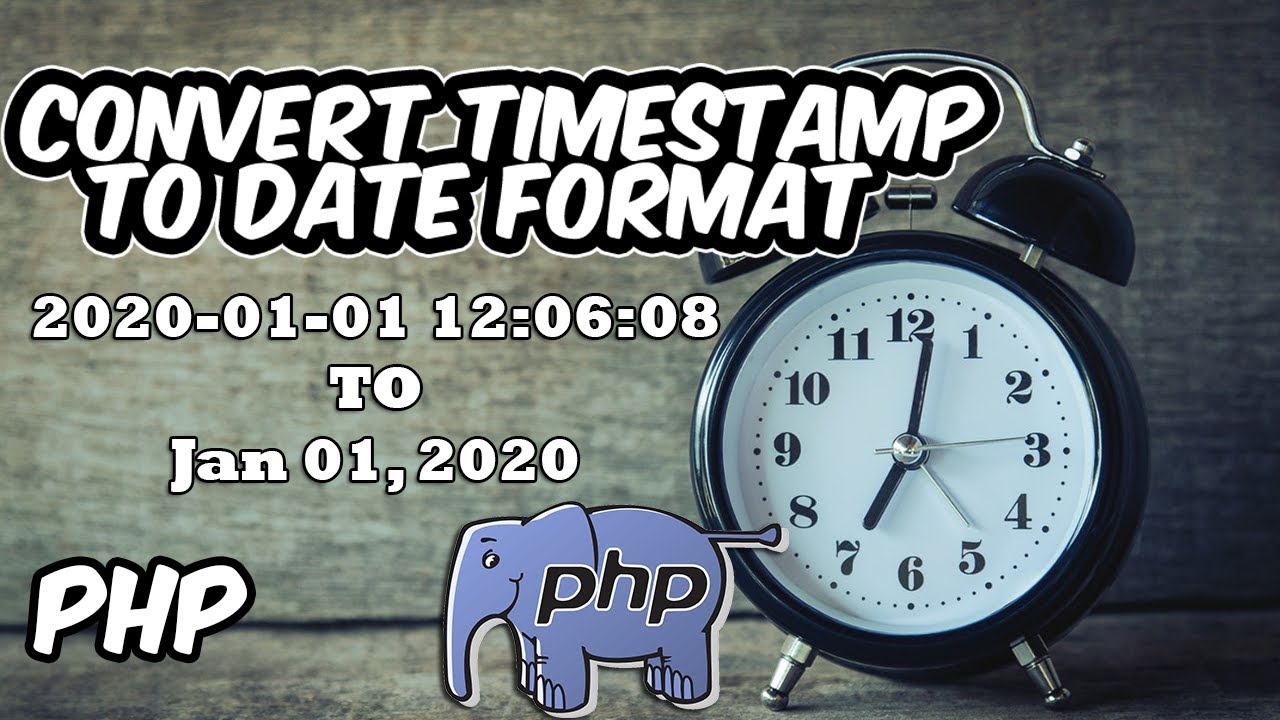 How To Convert A Timestamp In Date Format Using Php