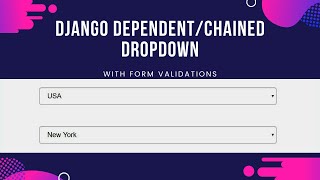 Django Dependent Drop Down List Example | Integration with Django Forms and Django Form Validations screenshot 2