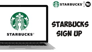 How To Starbucks Sign Up Account | How to Create Starbucks App