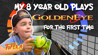 My 8 yo plays GOLDENEYE for the FIRST TIME