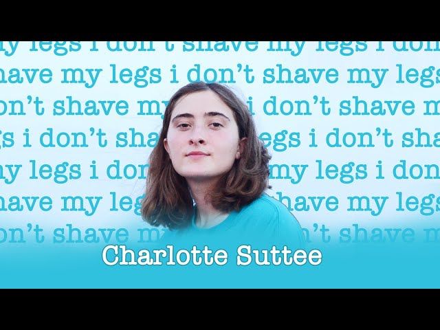 I don't shave my legs - Charlotte's Story class=