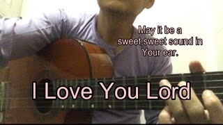 👋I LOVE YOU LORD🙏fingerstyle with Lyrics and Matthew 22:37