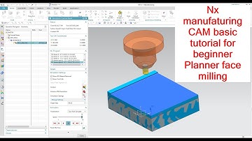 Nx manufacturing CAM basic tutorial for beginner Planner face milling  Nx siemens  CAD Unigraphics
