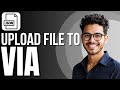 How To Upload JSON File To VIA Updated Method How To Upload JSON File To VIA Updated Method