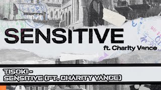 Tisoki - SENSITIVE (Ft. Charity Vance) [Audiosurf]