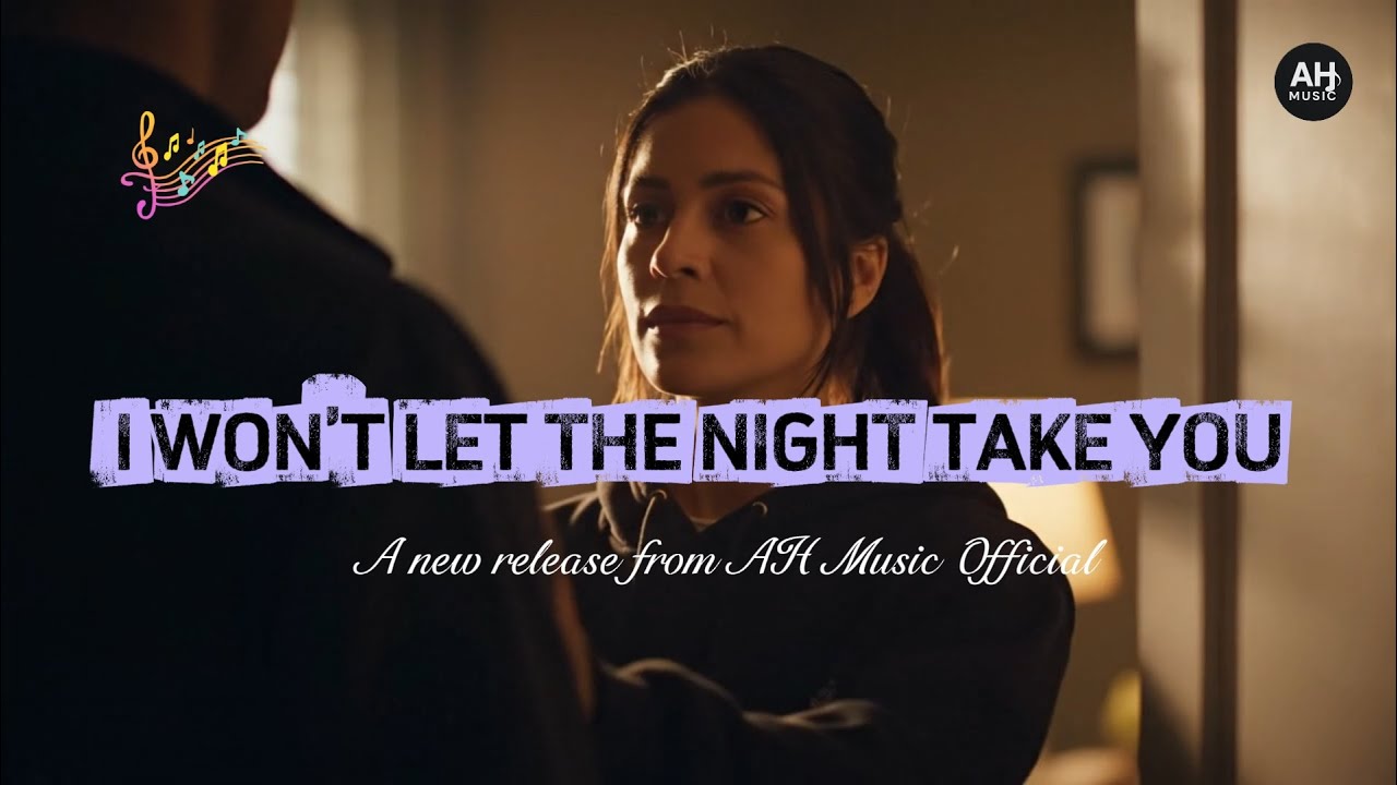 I Won’t Let The Night Take You