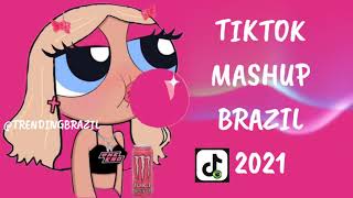 TIKTOK MASHUP BRAZIL 2021 (MÙSICAS TIK TOK) DANCE SE SOUBER