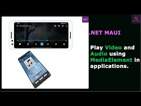 .NET Maui Apps | Play Video and Audio using Media Element in .NET MAUI Mobile and Desktop apps.