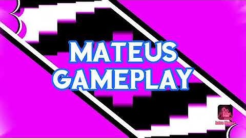 Intro mateus gameplay