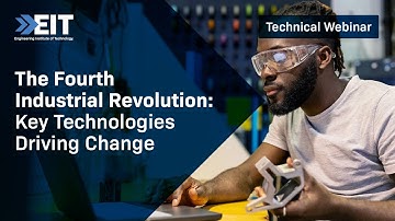 The Fourth Industrial Revolution: Key Technologies Driving Change