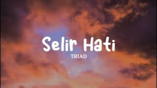 TRIAD - Selir Hati (lyrics)