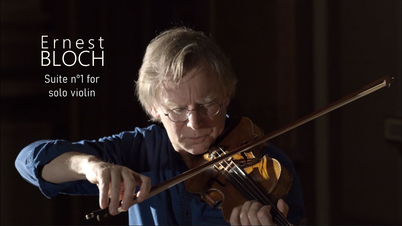 Bloch Suite n° 1 for solo violin
