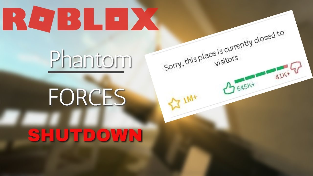 They Shut Down Phantom Forces Best Game To Enter Roblox So Far Youtube - roblox sorry this place is currently closed to visitors