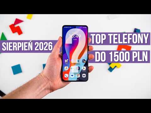 Jaki telefon do 1500 zł? (RANKING Sierpień 2026) - TOP smartfony - Mobileo [PL]