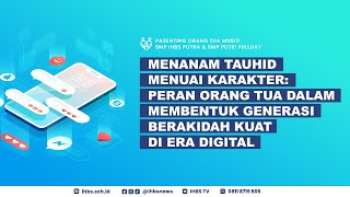 [LIVE PARENTING] | PERAN ORANG TUA DALAM MEMBENTUK GENERASI BERAKIDAH KUAT DI ERA DIGITAL