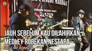 Jauh sebelum kau dilahirkan medley Robekan nestapa - RTJ Live konser