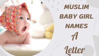 Muslim baby girl names start with A with meaning #babynames #babygirlname #islamicbabygirlnames
