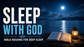 Sleep with God 🌊 Bible Reading for Deep Sleep #sleepwithgod #biblesleep #deepsleep