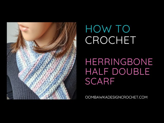 Half Double Crochet Scarf Pattern
