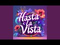 Hasta La Vista