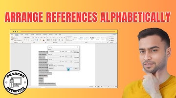 How to Arrange References Alphabetically in Document | Organize Your Citations Effortlessly