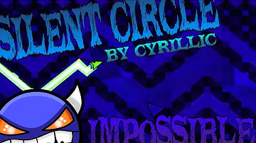 Geometry Dash | If Silent C Was Lv 1| by SUOMI