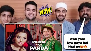 Pakistani Reaction on Parda Hai Parda Full Video Song 💥🔥💯❤️