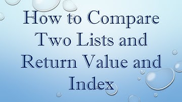 How to Compare Two Lists and Return Value and Index