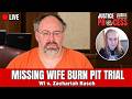 LIVE: Missing Wife Burn Pit Trial — WI v. Zachariah Rasch — Day 3