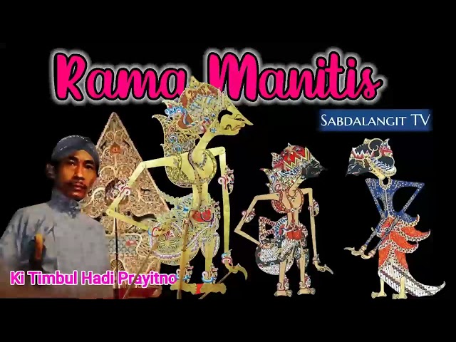 🔴 Rama Manitis~Ki Timbul Cermo Menggolo~Wayang Kulit Sedalu natas class=