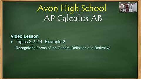 Avon High School - AP Calculus AB - Topics 2.2-2.4 - Example 2