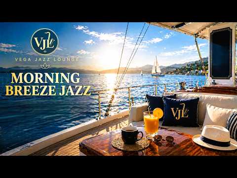 Velvet Day Sessions #009☀️Morning Breeze Jazz (Yacht Lounge Mix)
