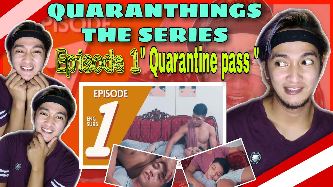 QUARANTHINGS THE SERIES | EPISODE 1: QUARANTINE PASS | REACTION VIDEO