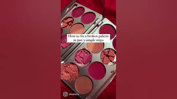 Fix your broken makeup palette in 3 easy steps (without alcohol) | Shrutistry