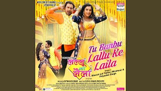 Tu Banbu Lallu Ke Laila (From 