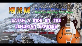 Catch A Ride on the Lemurian Express - An Original Guitar Backing Track in the Key of A Major