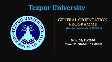 Tezpur University General Orientation Programme for new batch of 2020-2021