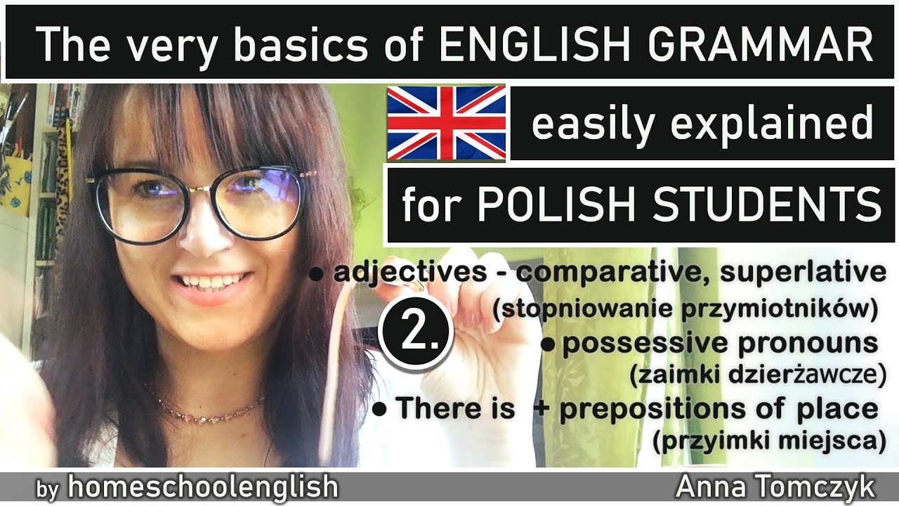 Sprawdzian Z Angielskiego Części Ciała Zwierząt Podstawy gramatyki jęz. angielskiego - cz.2 / Basic ENGLISH GRAMMAR for