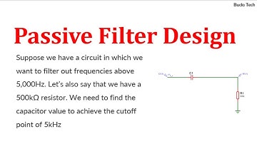 Passive Filter Design | RC Filters Example | Capacitor, Phase shift @budatechnolog
