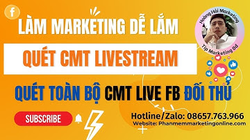 Tool Quét Comment Livestream Đối Thủ Trên Facebook|Hoàng Hải Marketing