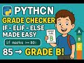 Python for Beginners: Grade Checker Using If-Else|Python tutorial-03