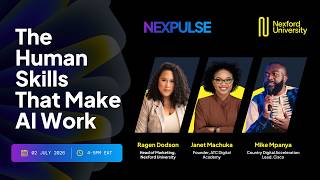 The Human Skills That Make AI Work NexPulse Speaker Series